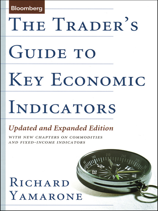 Cover image for The Trader's Guide to Key Economic Indicators